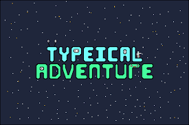 Play Typeical Adventure Game